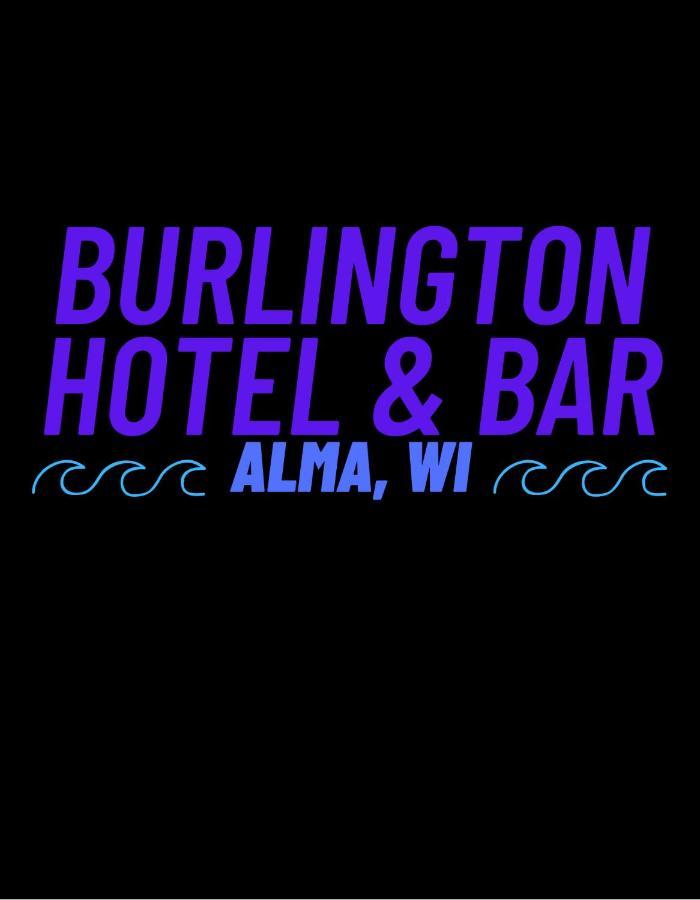 The Burlington Hotel & Bar - Alma Wi Exterior photo